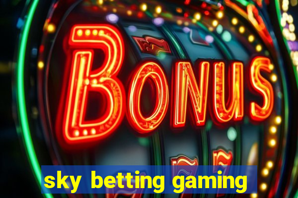 sky betting gaming